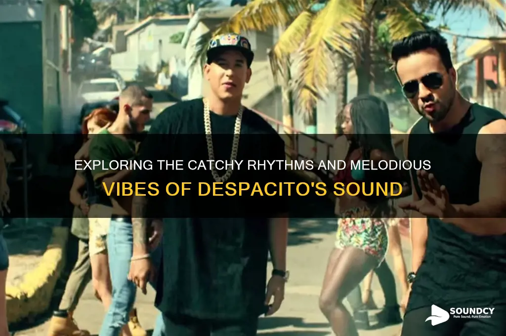 what does despacito sound like