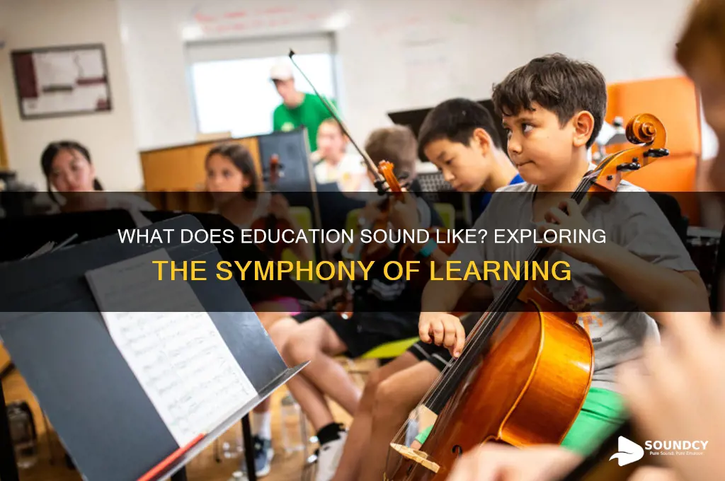 what does education sound like
