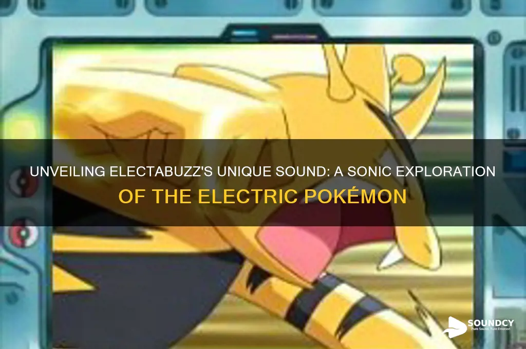 what does electabuzz sound like