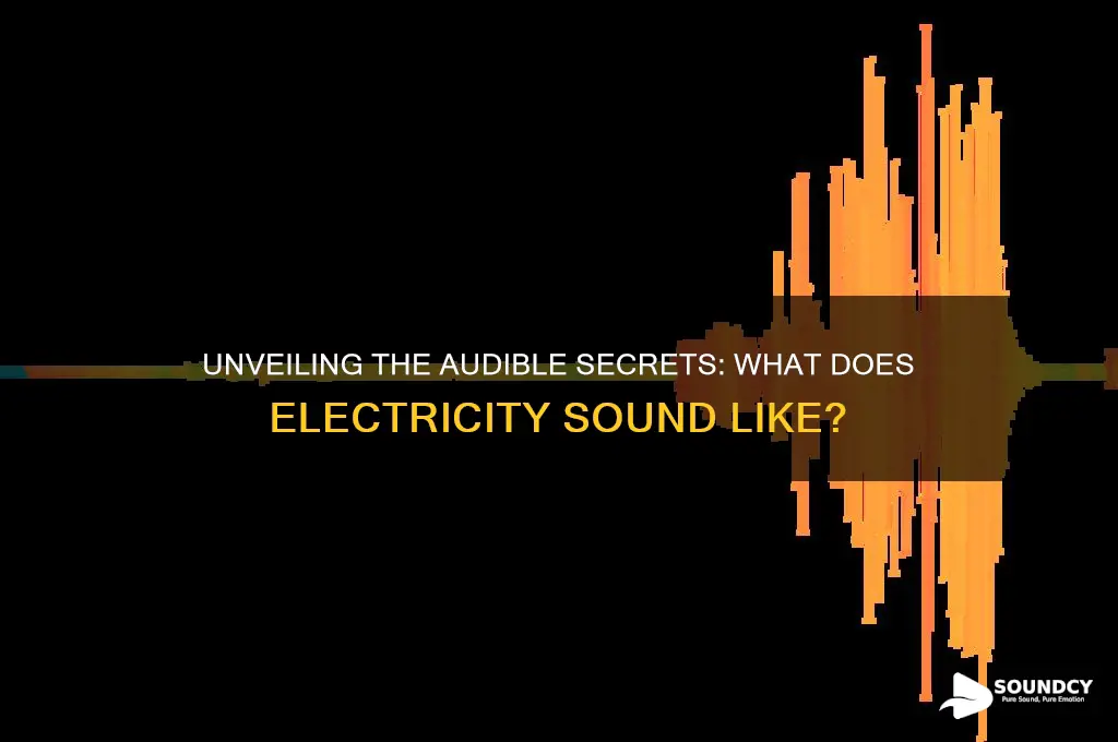 what does electricity sound like