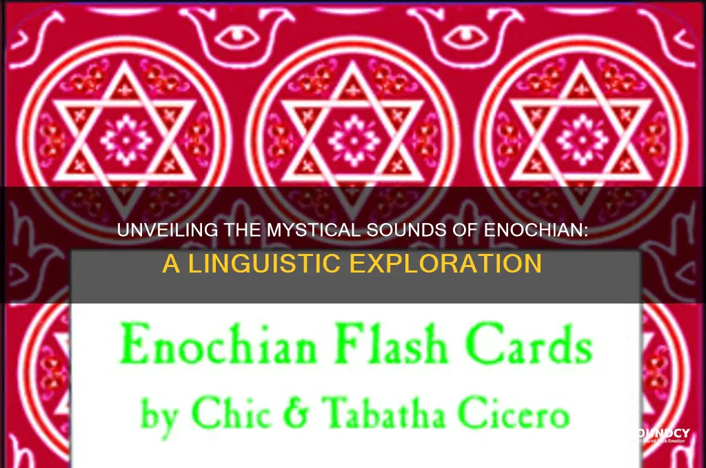 what does enochian sound like