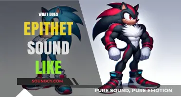 Unraveling the Sonic Nuances: What Epithet Sounds Like in Language