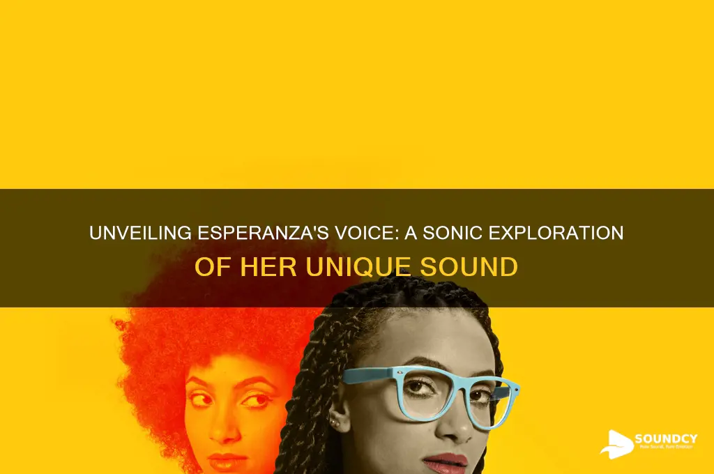 what does esperanza sound like