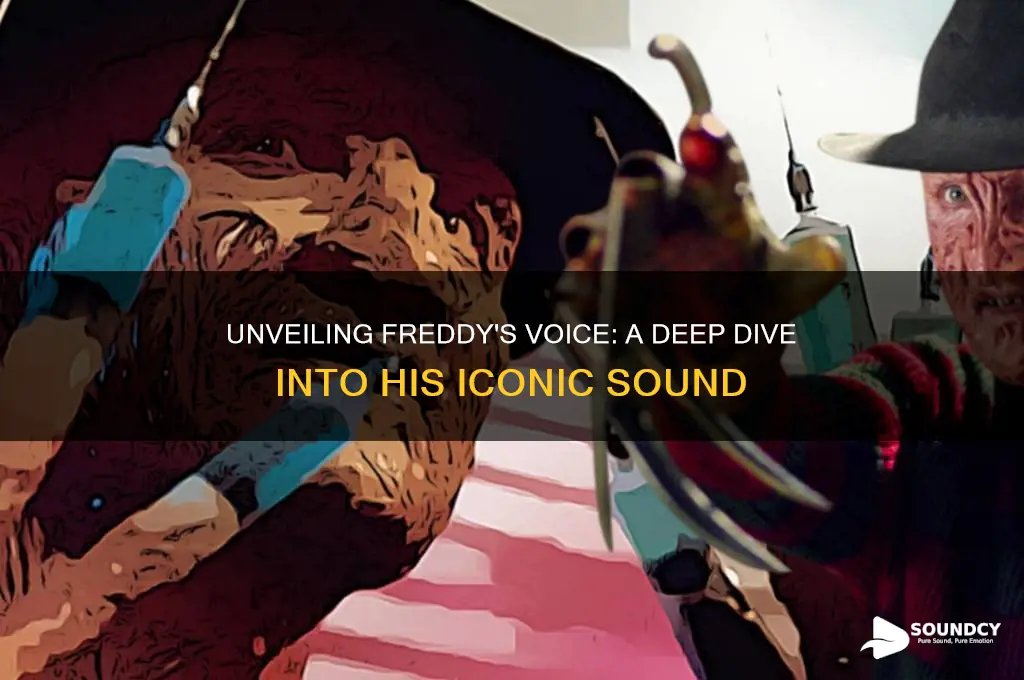 what does freddy sound like