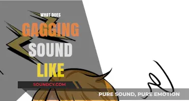 Understanding the Distinctive Sounds of Gagging: A Comprehensive Guide