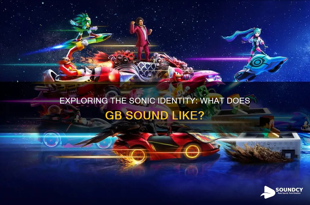 what does gb sound like