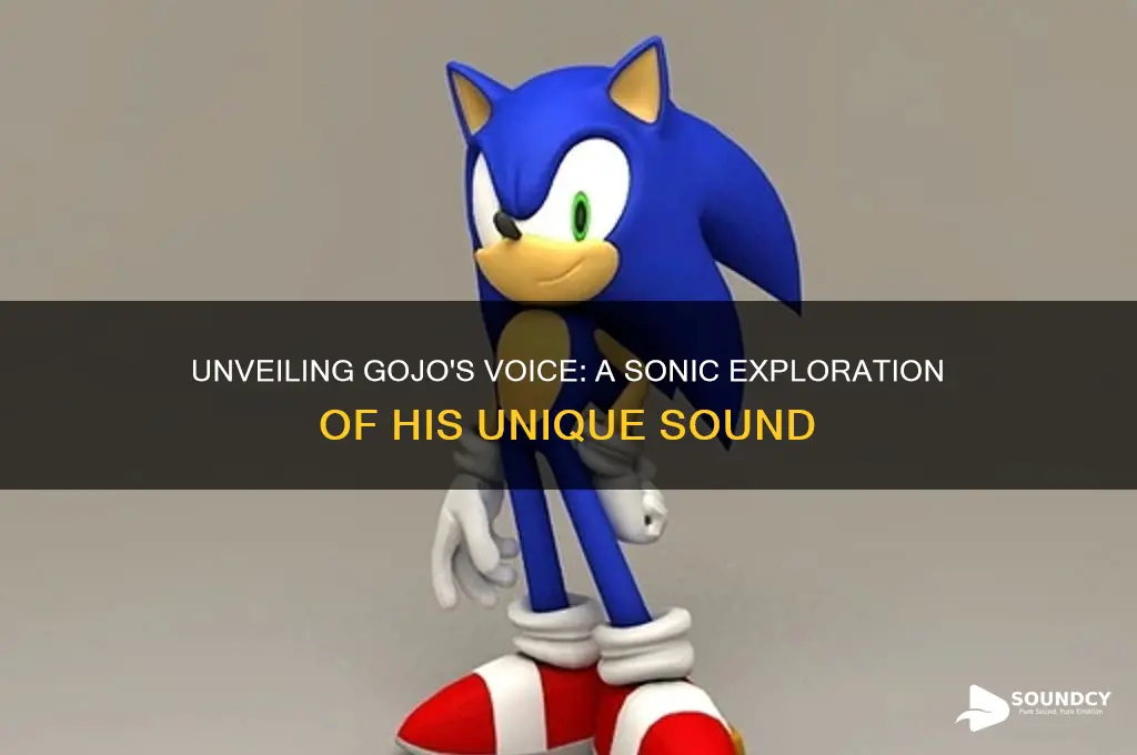 what does gojo sound like