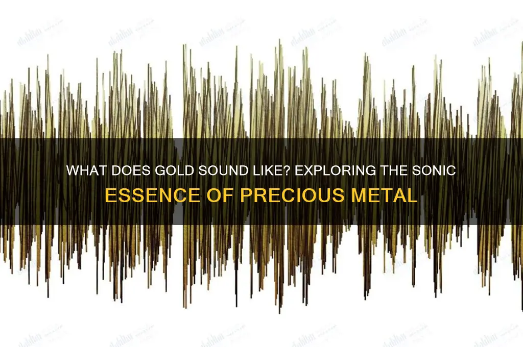 what does gold sound like
