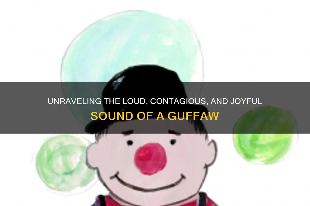 what does guffaw sound like