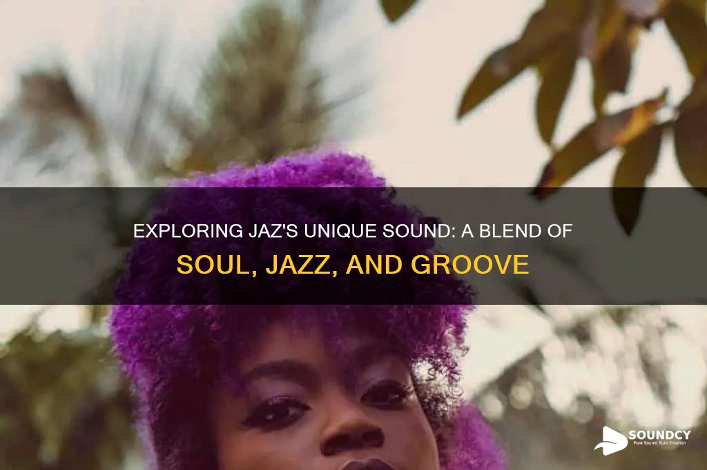 what does jaz sound like