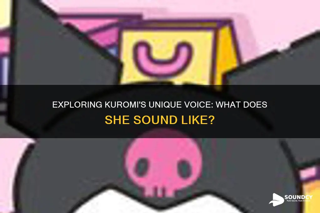 what does kuromi sound like