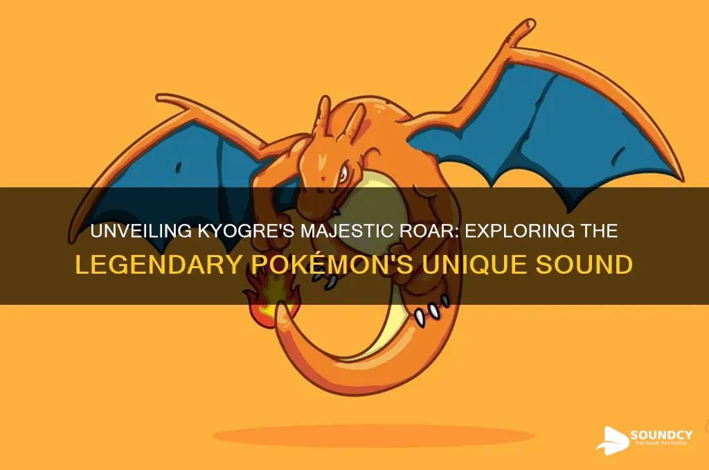 what does kyogre sound like