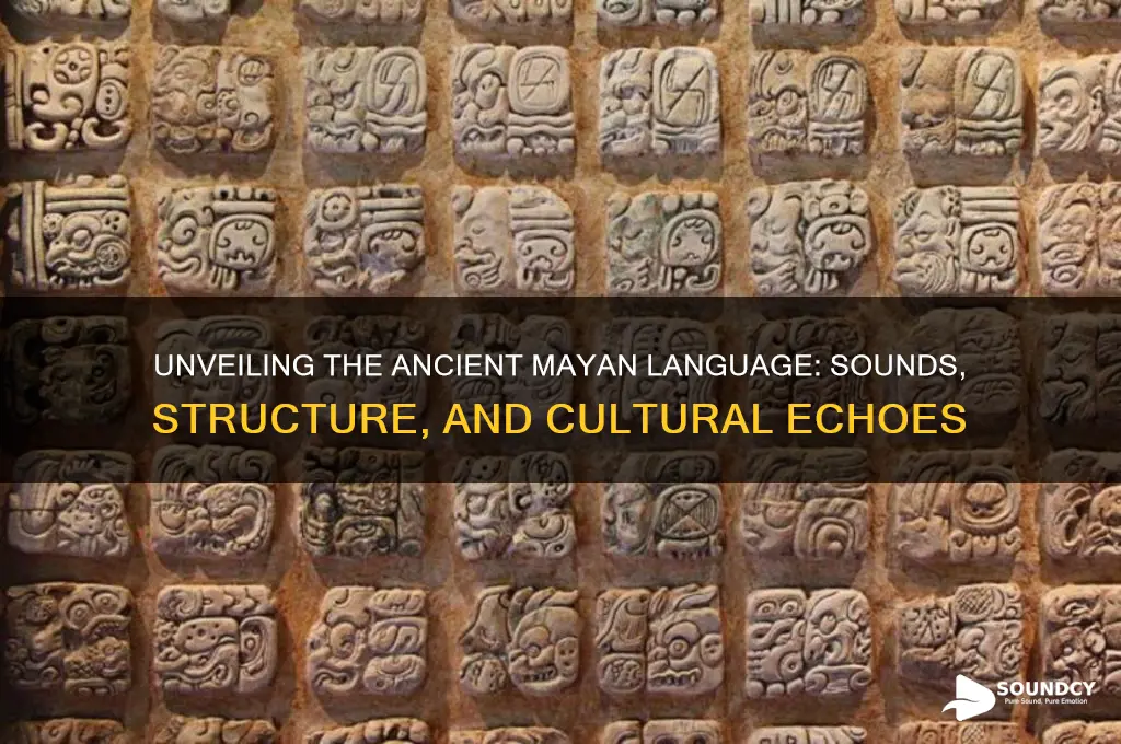 what does mayan sound like