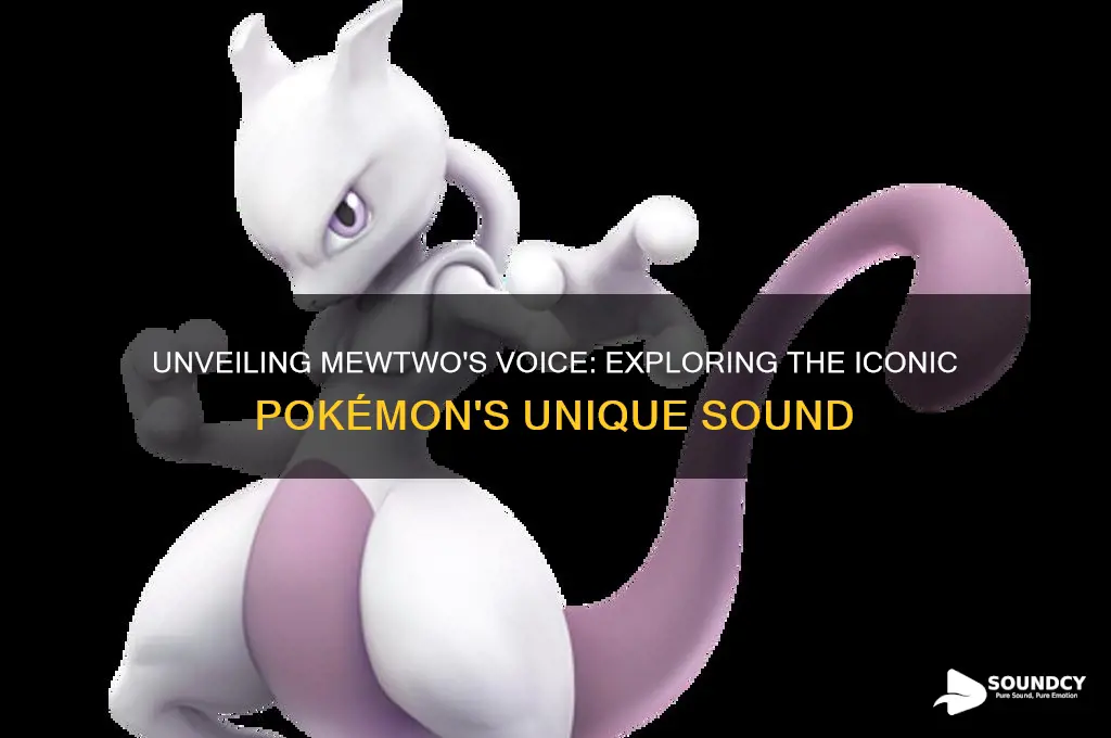 what does mewtwo sound like