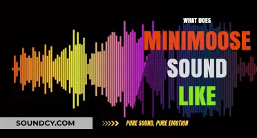Unveiling the Unique Sound of Minimoose: A Comprehensive Auditory Guide