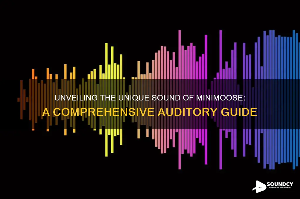 what does minimoose sound like