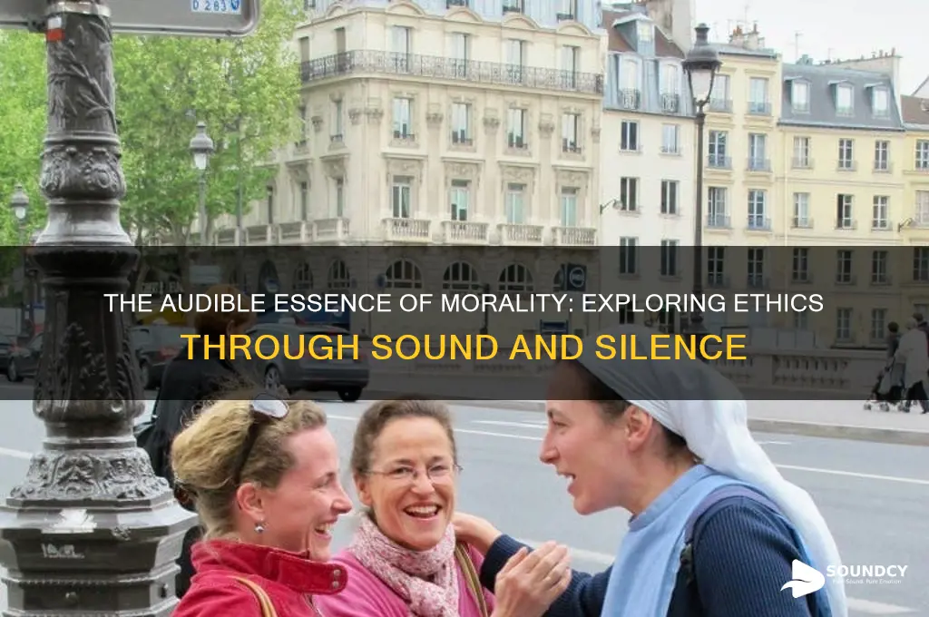 what does morality sound like