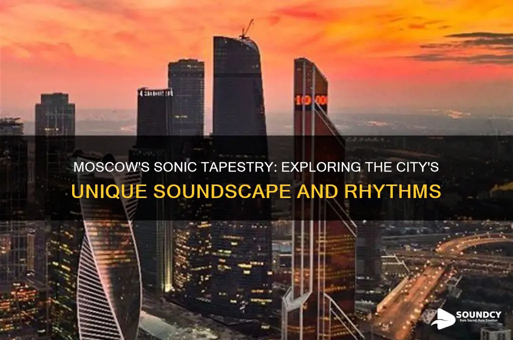 what does moscow sounds like