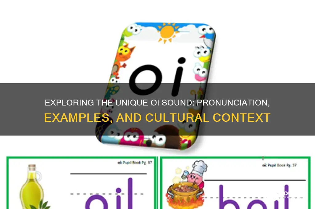 what does oi sound like