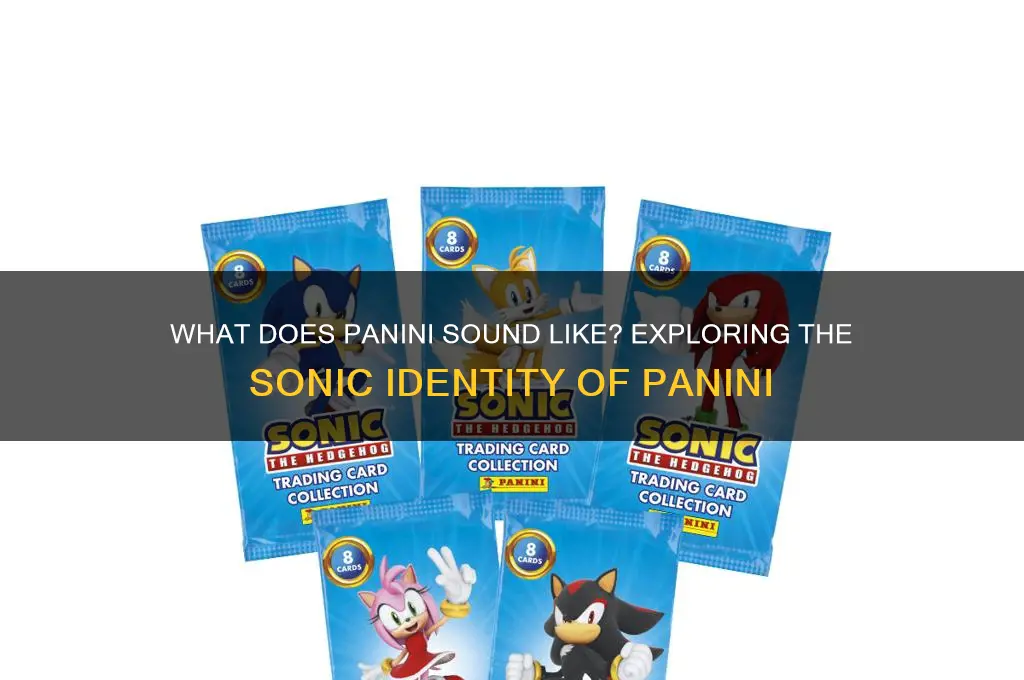 what does panini sound like