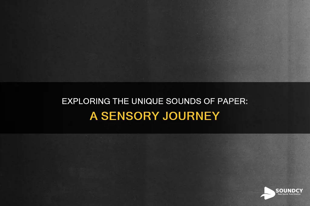 what does paper sound like