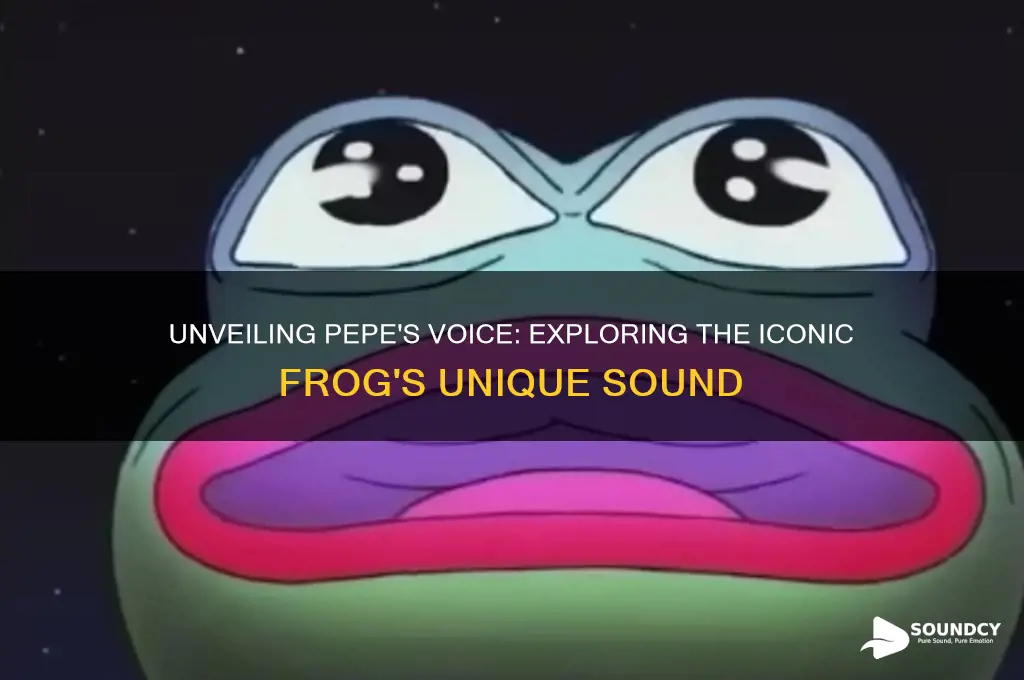 what does pepe sound like