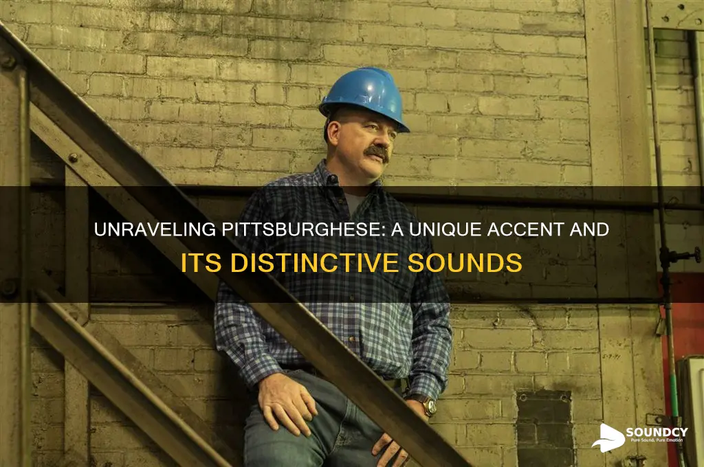 what does pittsburghese sound like
