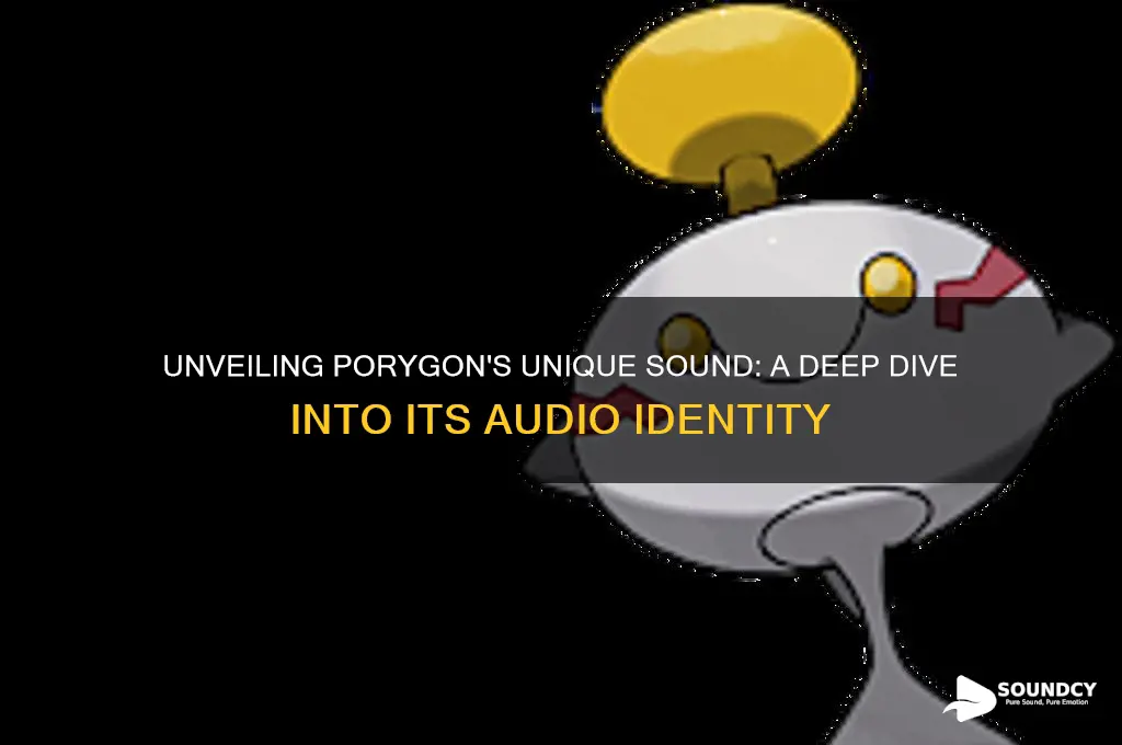 what does porygon sound like
