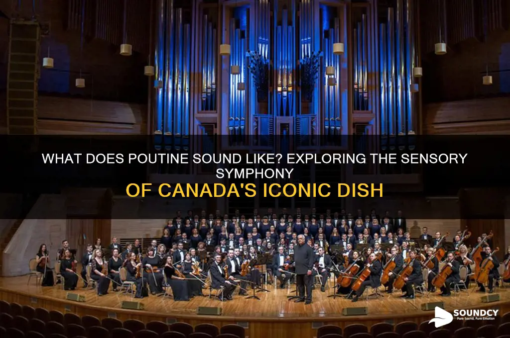 what does poutine sound like