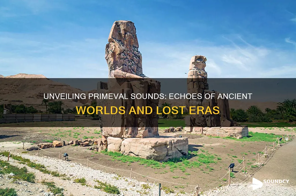 what does primeval sound like