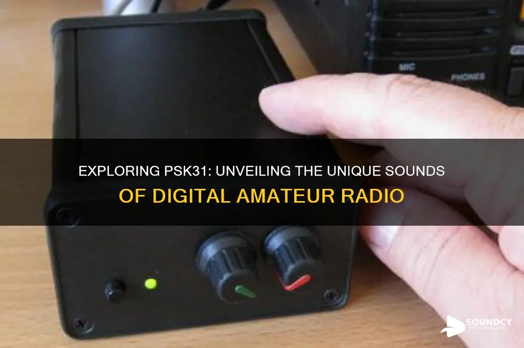 what does psk31 sound like