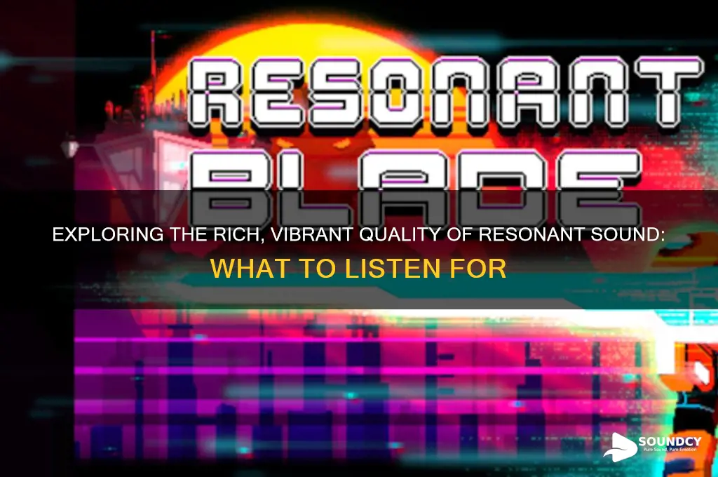 what does resonant sound like