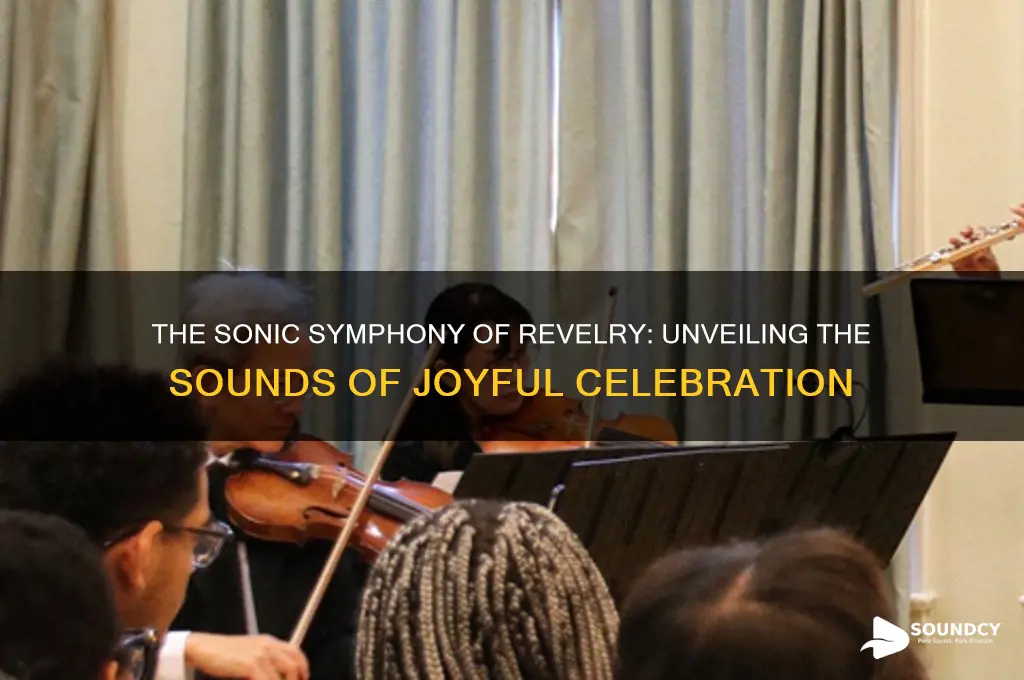 what does revelry sound like