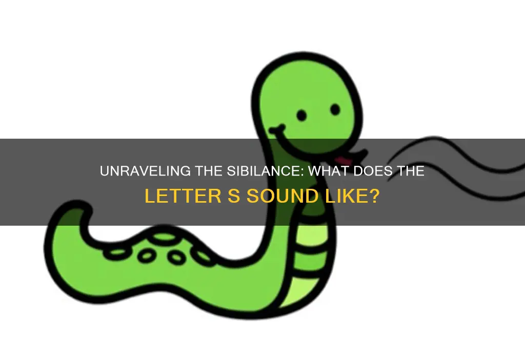 what does s sound like