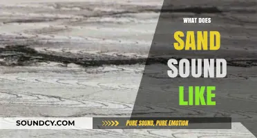 Exploring the Unique Sonic Qualities of Sand: What Does It Sound Like?