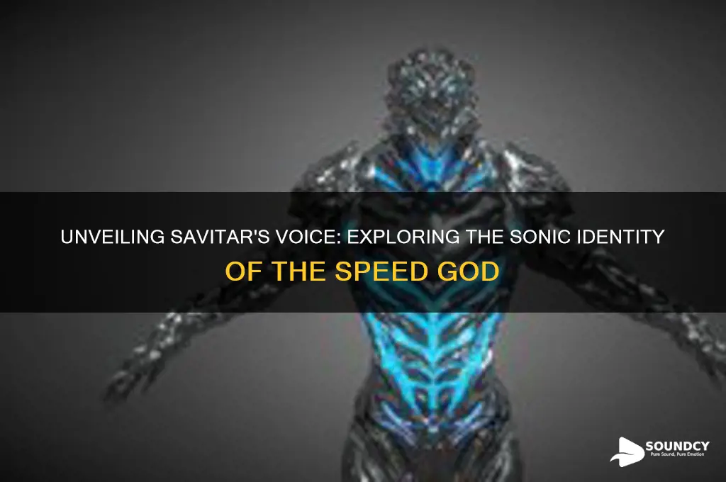 what does savitar sound like