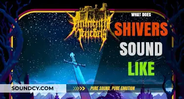 Unraveling the Eerie, Whispering Echoes of Shivers: A Sonic Exploration