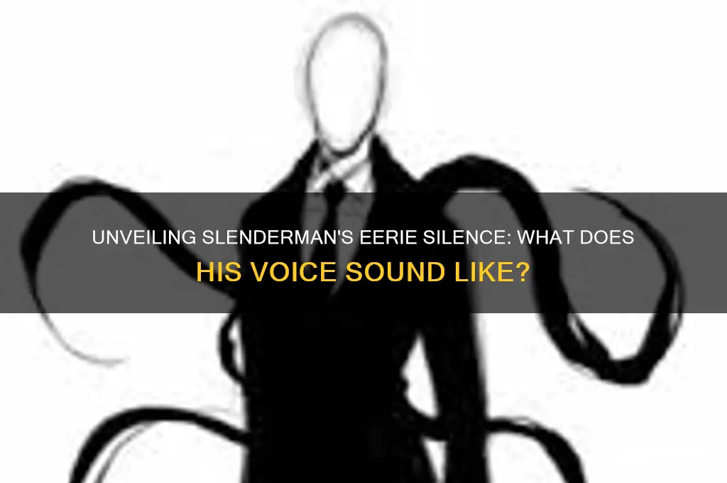 what does slendrman sound like