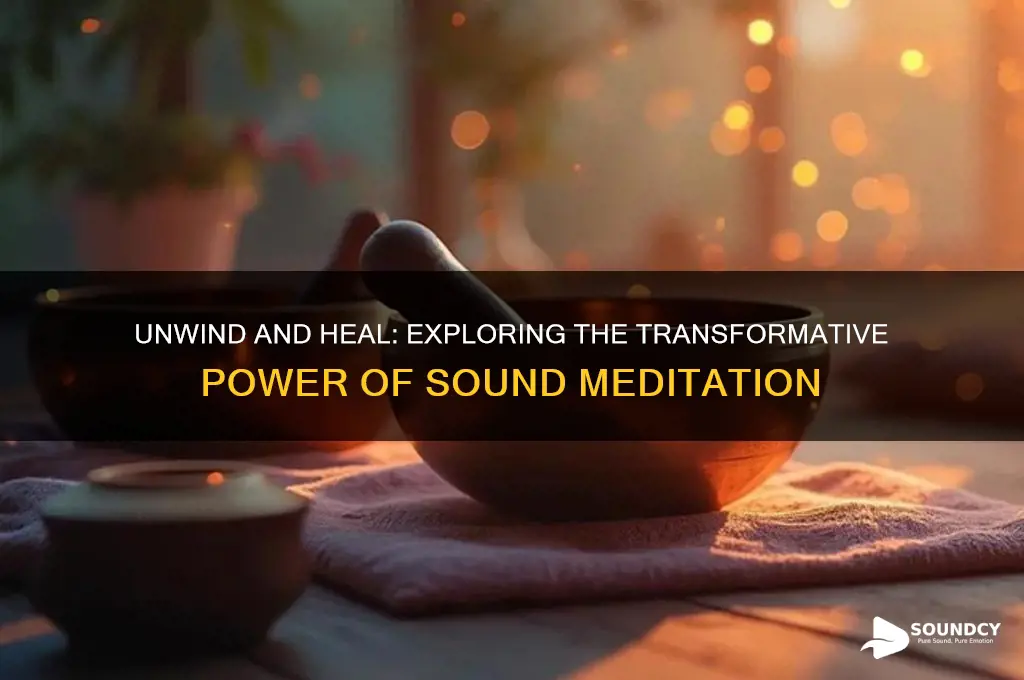 what does sound meditation do