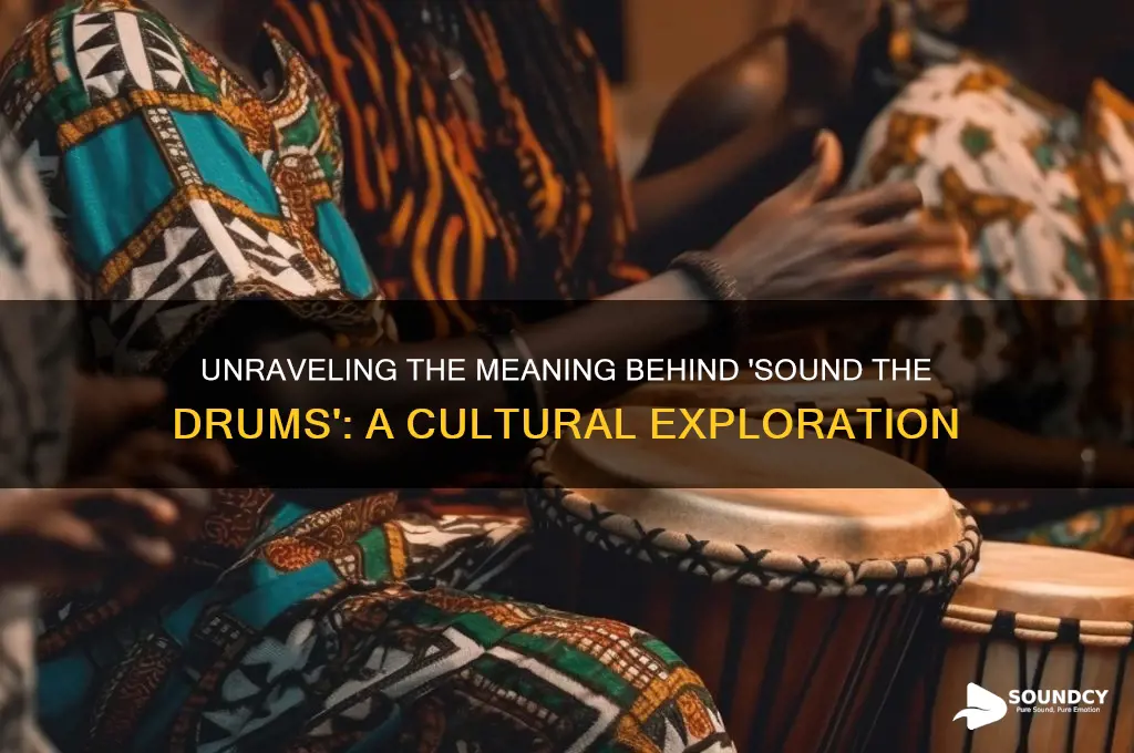 what does sound the drums