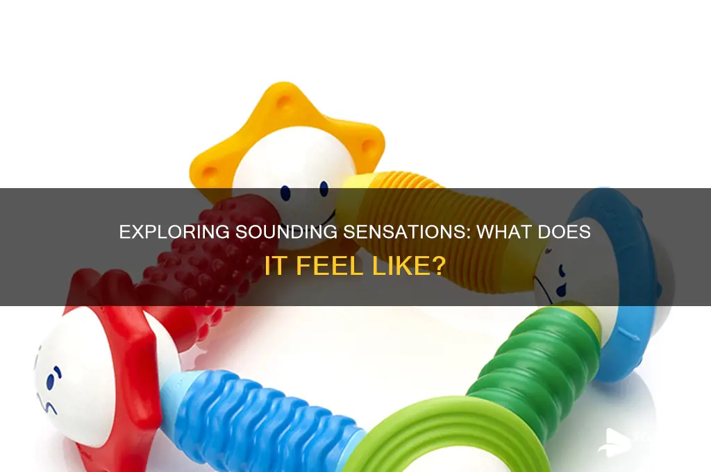 what does sounding feel like