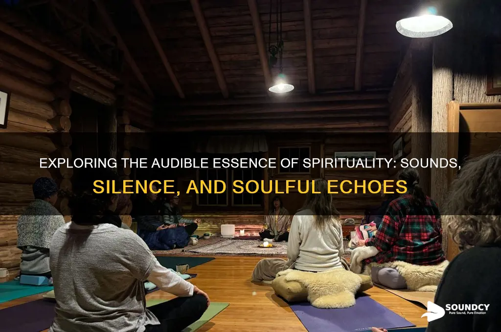 what does spirituality sound like
