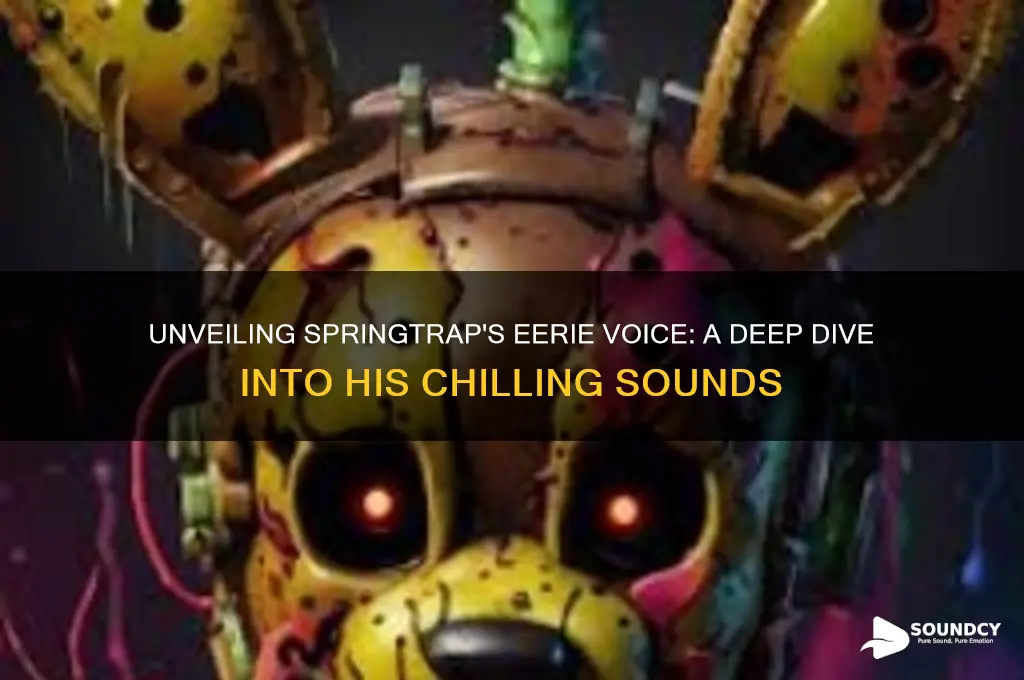 what does springtrap sound like