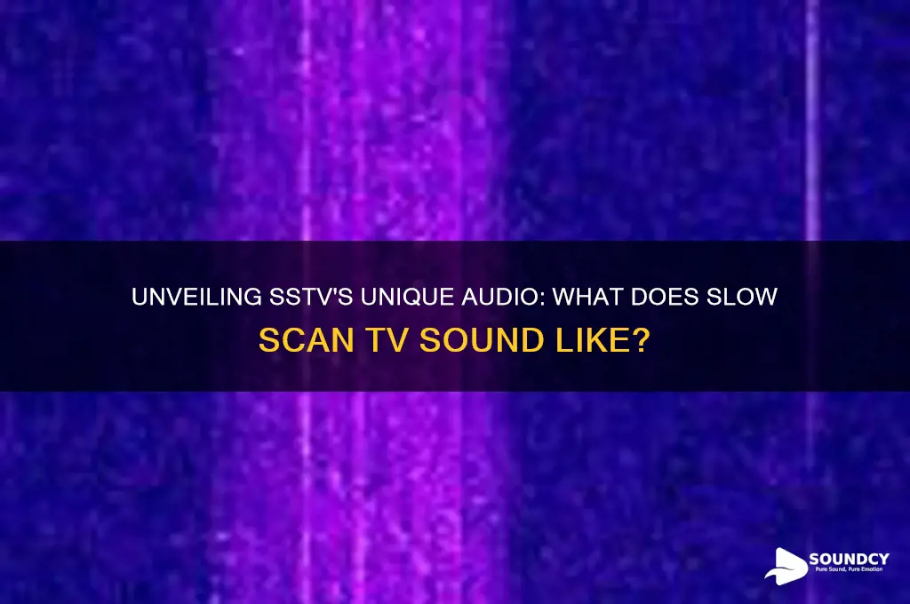 what does sstv sound like