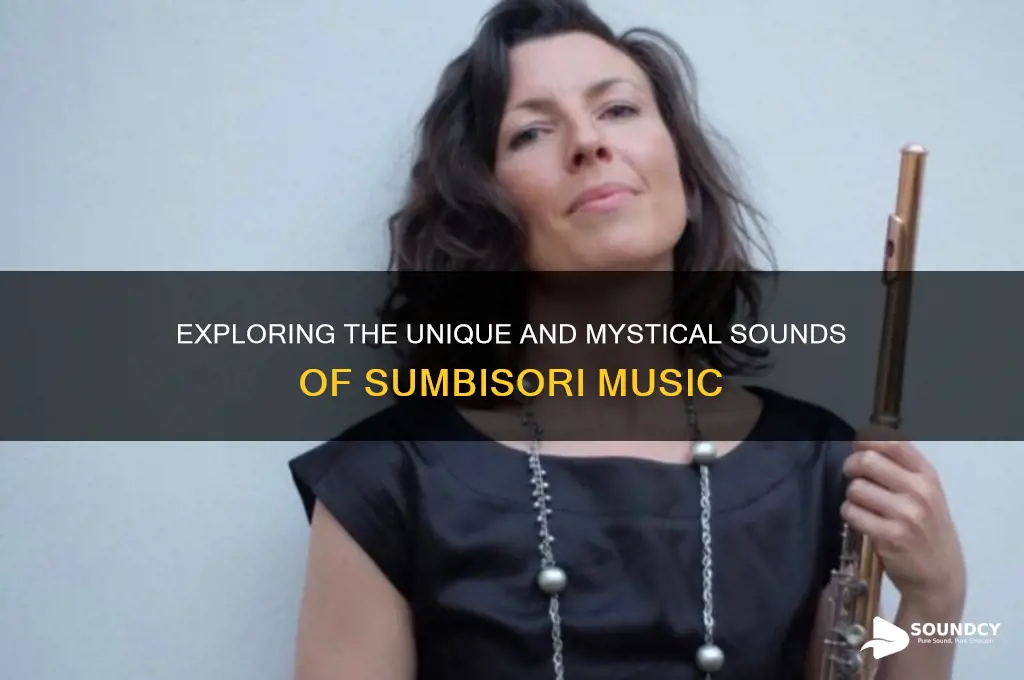 what does sumbisori sound like
