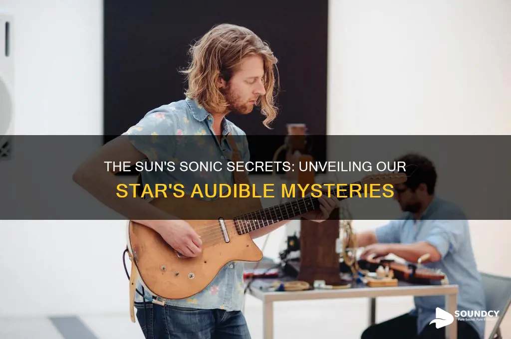 what does sun sound like