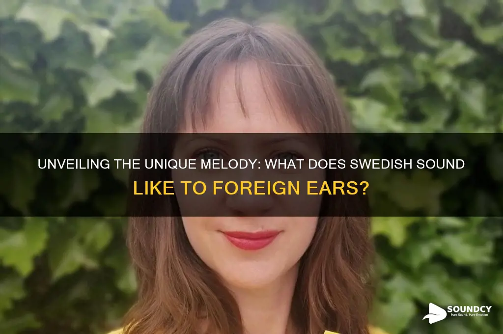 what does swedish sound like