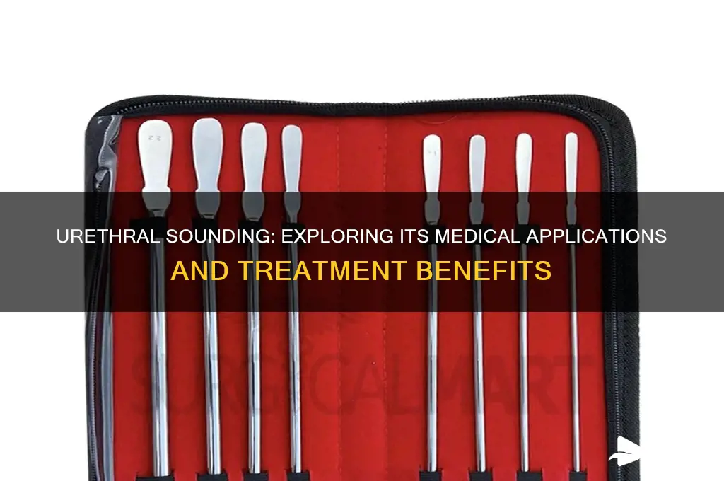 what does urethral sounding treat