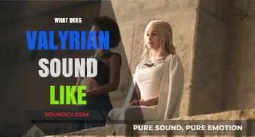 Unveiling the Mystical Sounds of Valyrian: A Linguistic Journey