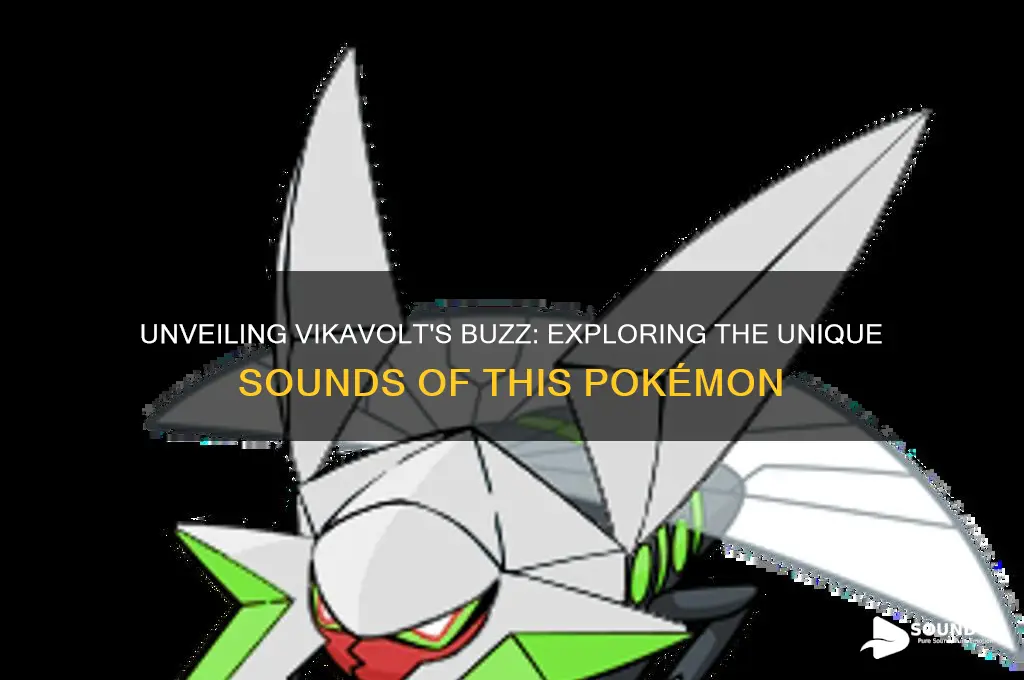 what does vikavolt sound like